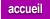 Accueil