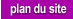Plan du site